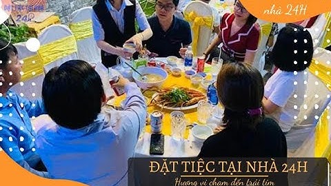 Dịch vụ đặt nấu tiệc tại nhà tphcm - Đặt Tiệc Tại Nhà 24H