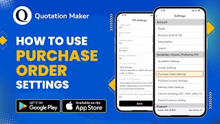 How to use Purchase Order Settings | Quotation Maker App For Android | iPhone | Quotation Maker screenshot 3