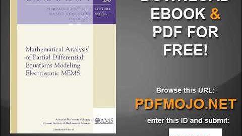 Mathematical Analysis of Partial Differential Equations Modeling Electrostatic MEMS Courant Lecture