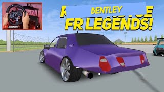 Bentley Mod in FR Legends!