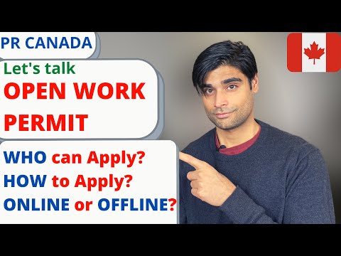 OPEN WORK PERMIT - CANADA - STUDENT/SPOUSE/FAMILY MEMBER