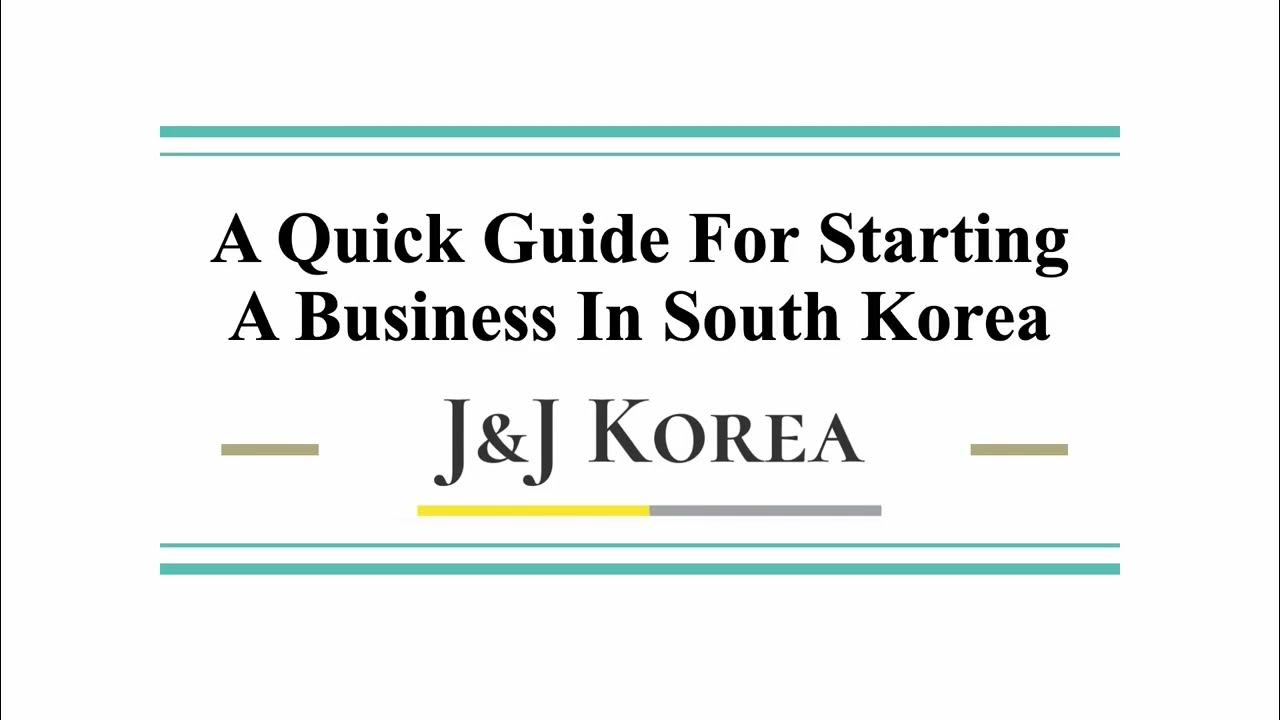 Business Registration in Korea / A quick guide for starting a business