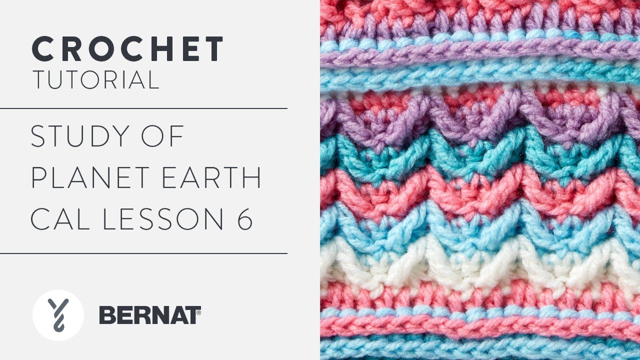 Crochet Along Study of Earth CAL Lesson 6 YouTube
