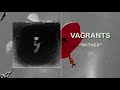 Vagrants "Wither"