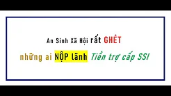 ASXH GHÉT những người này NỘP LÃNH tiền SSI thumbnail