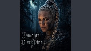 Daughter of the Black Pine