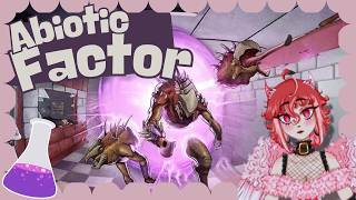 [Abiotic Factor] Abiotic these nu-