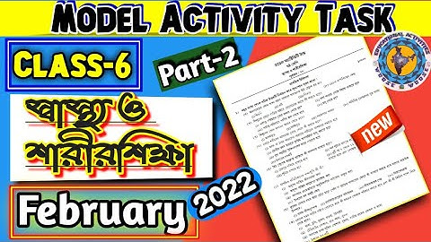 Class 6 Health and physical education part 2/Model Activity Task 2022@Educational Activities Bengali
