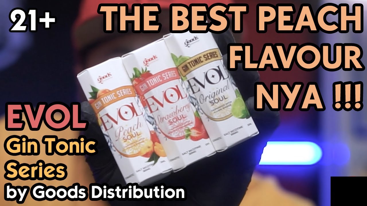 THE BEST NIH PEACH NYA | EVOL GIN TONIC SERIES by Goods Distribution
