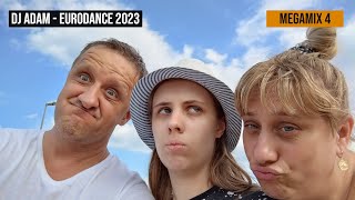 DJ Adam - Eurodance 2023 (Megamix 4)