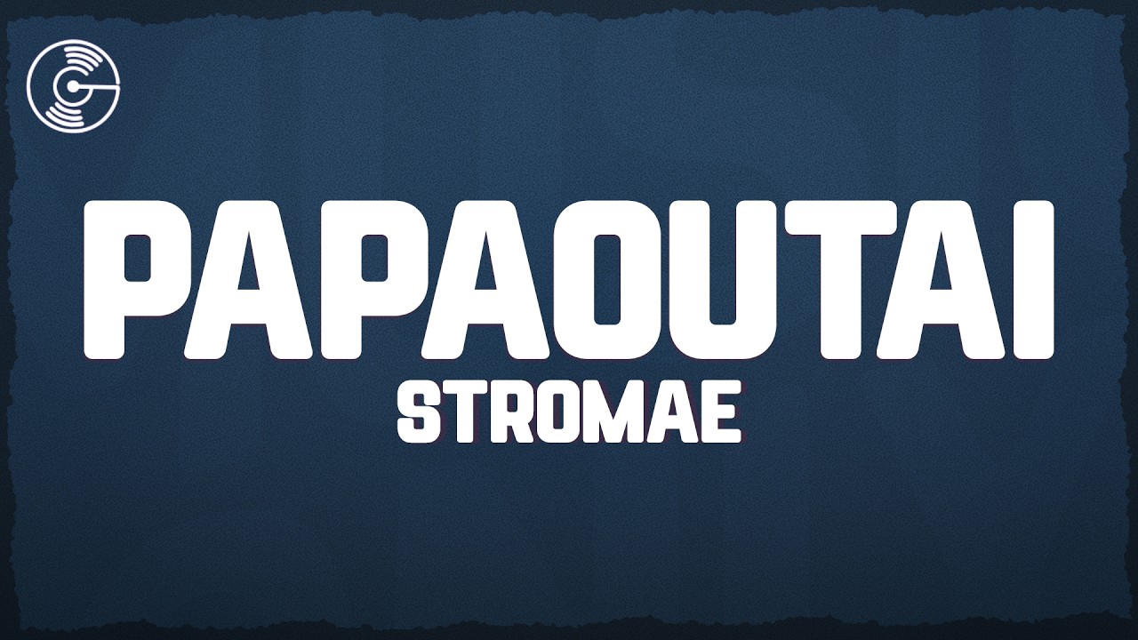 Papaoutai (Afro Soul) - Stromae (Lyrics)
