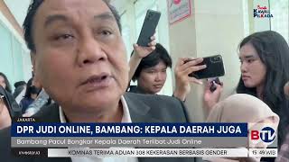 DPR Judi Online, Bambang Pacul: Kepala Daerah Juga | Beritasatu