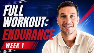 Full Workout: Endurance Week 1