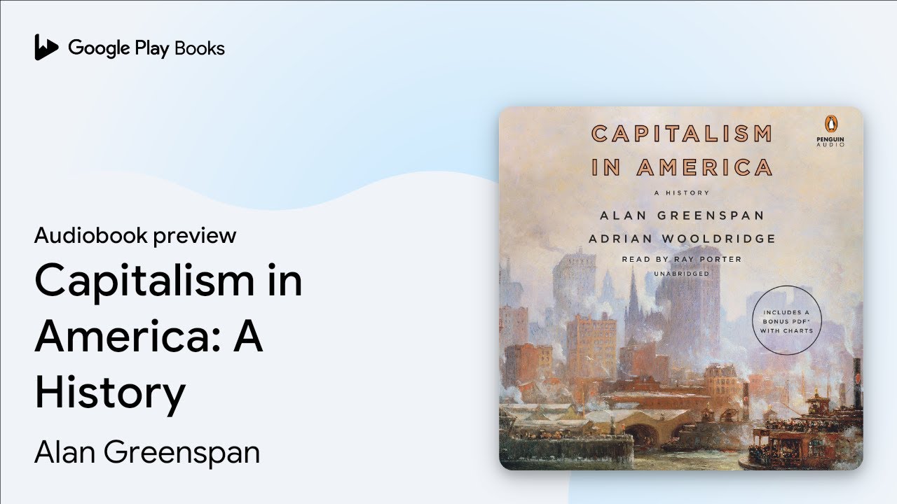 Capitalism in America: A History by Alan Greenspan · Audiobook