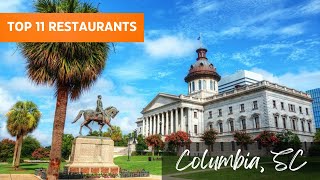 Top 11 Restaurants In Columbia, SC