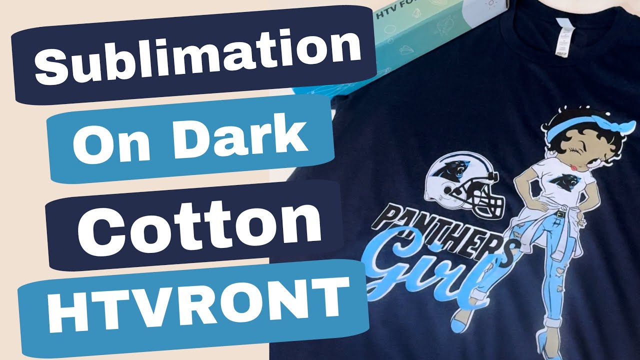 How To Sublimate on Dark Shirts using HTVRont Sublimation HTV