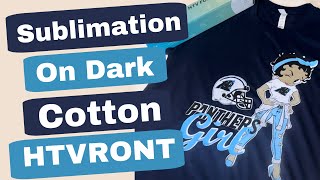 How To Sublimate on Dark Shirts using HTVRont Sublimation HTV | Bella + Canvas Cotton Shirts