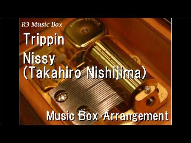 Trippin/Nissy(Takahiro Nishijima) [Music Box] - YouTube
