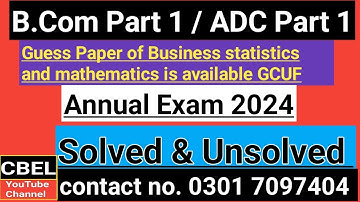 B.Com part 1 Business statics and mathematics guess paper annual examination 2024 GCUF ADC part 1.