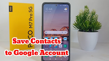 How To Save Contact to Google Account on Poco M7 Pro