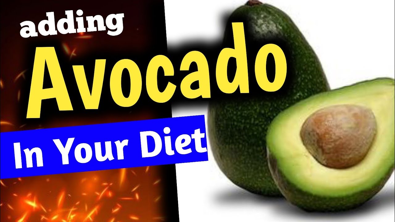 The Amazing Health Benefits of Adding Avocado 🥑 to Your Diet! - YouTube