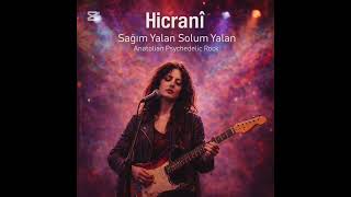Hicranî Sağım Yalan Solum Yalan (Anatolian Psychedelic Rock)