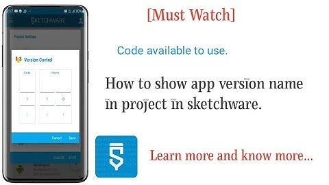 How to show App version name in project in sketchware.