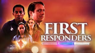 First Responders (2022) | Full Faith Drama Movie - Cameron Arnett, Chrisi Nelson, Karen Boles