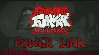 Power Link - Friday Night Funkin' Bruh Mixed