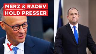 LIVE | Merz, Bulgarian PM Radev Address Reporters After Talks | VERTEX