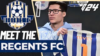 FC 24 REGENTS FC Create a Club Career Episode 1: MEETING THE SQUAD