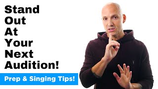 How To Stand Out at Your Next Singing Audition [Singing Tips & Prep to Nail Your Audition]