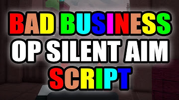 BAD BUSINESS script – (Silent aim)