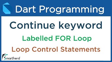 Dart CONTINUE Statement with Labelled FOR Loop. Dart Flutter Tutorial #5.6