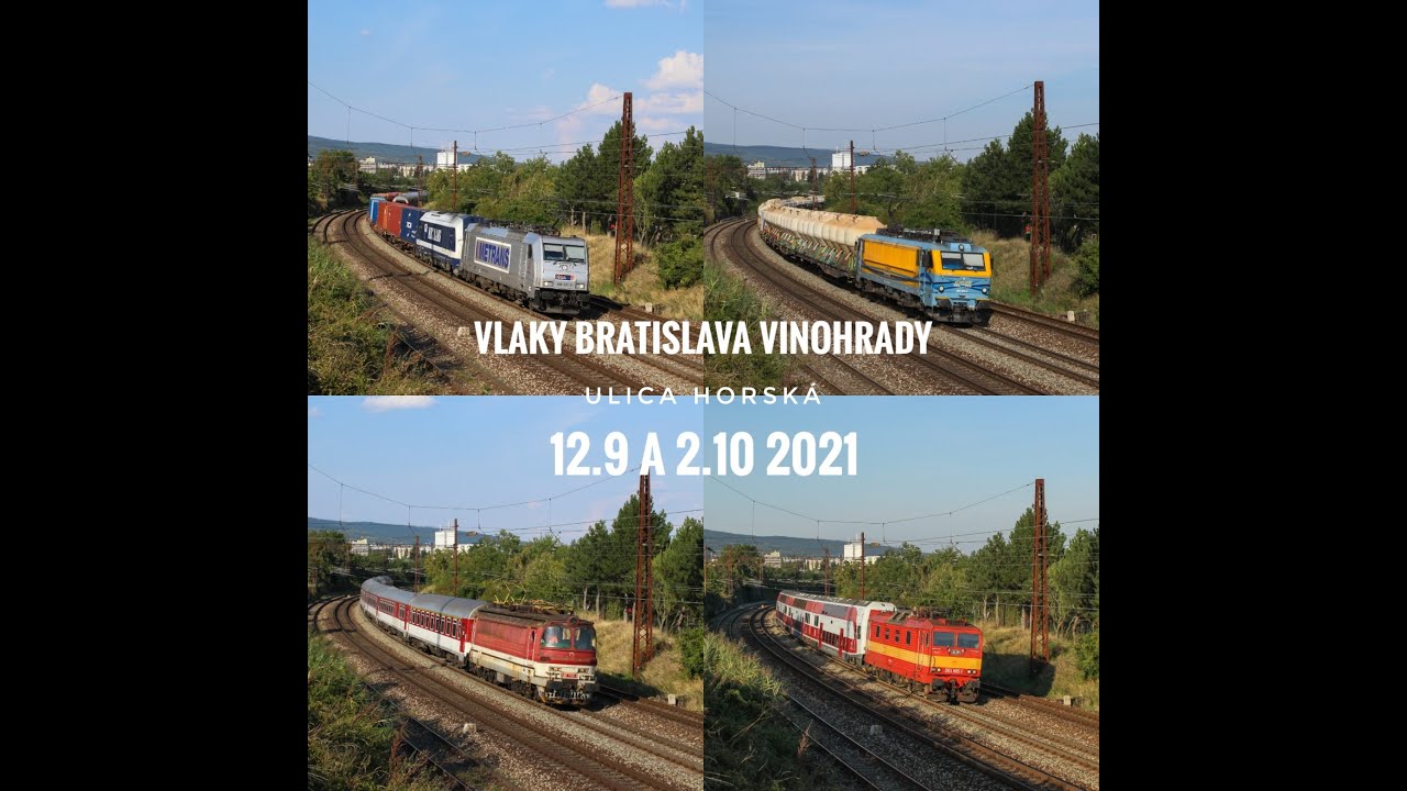 Vlaky Bratislava Vinohrady   Horská 12.9 a 2.10 2021