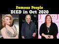 Famous People Who DIED Recently in October 2020, Week 1