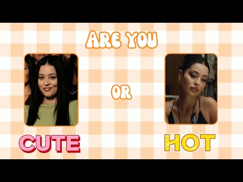 Are you CUTE🍭 or HOT🔥|| aesthetic quiz 2023