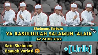 TERBARU 2022❗ Sholawat 'YA RASULULLAH SALAMUN 'ALAIK' Az-Zahir  [Lirik] / Gubuk Sholawat