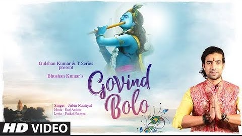 Govind Bolo Song by Jubin Nautiyal | Raaj Aashoo | Aditya D. Pankaj NI Bhushan Kumar/ Attraction