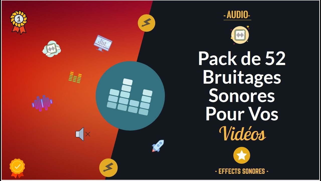 livrer un PACK de 52 Bruitages sonore Pour vos Montage Vidéos