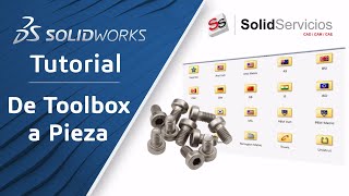 SOLIDWORKS TUTORIAL ➤ Convertir archivo de Toolbox a Componente de Pieza