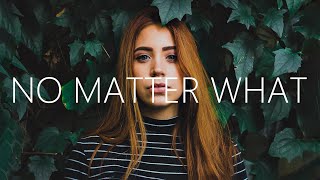 N3WPORT - No Matter What (Lyrics) feat. Sarah Rose