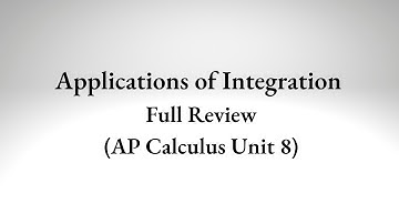 Applications of Integrals Review (All of AP Calculus Unit 8)