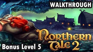 Northern Tale 2 - Bonus Level 5 - 3 Stars (Walkthrough)