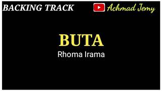 BUTA - RHOMA IRAMA - BACKING TRACK