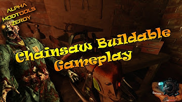 BO3 Alpha Modtools - Chainsaw Buildable Gameplay 10 rounds