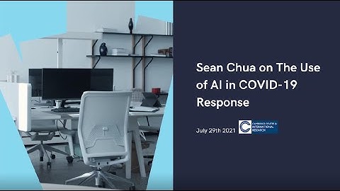 Sean Chua on The Use of AI in COVID-19 Response— CCIR Re:think Essay Competition