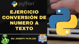 35. Curso Python - Sentencias de Control - Ejercicio Conversión de numero a texto. Profile