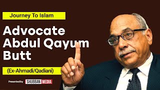 Story of Advocate Abdul Qayum Butt (Ex-Ahmadi/Qadiani) - Journey to Islam - Shubban Media Official