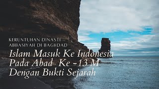 Download Lagu Islam Masuk Ke Indonesia Pada Abad Ke -13 M Dengan Bukti Sejarah MP3